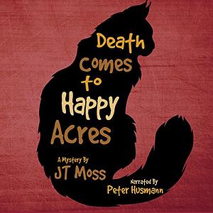 Death Comes to Happy Acres by Marshall Thornton, Marshall Thornton