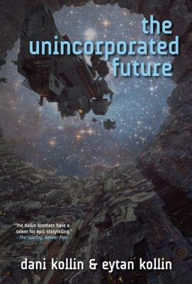 Unincorporated Future by Eytan Kollin, Dani Kollin