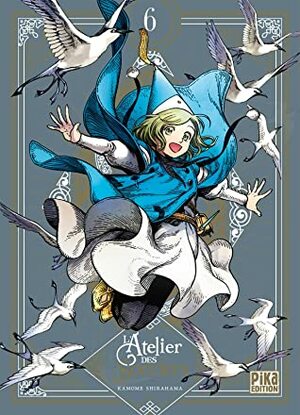 L'Atelier des Sorciers, Tome 06 - Edition Collector by Kamome Shirahama