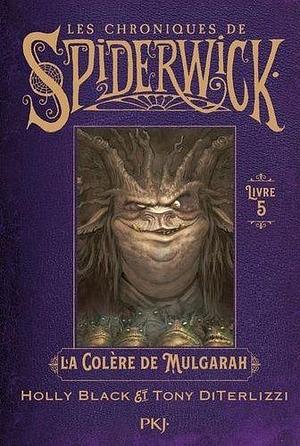 La colère de Mulgarath by Tony DiTerlizzi, Holly Black