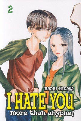 I Hate You More Than Anyone Vol. 2 by Banri Hidaka