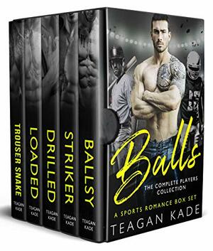 Balls: The Complete Players Collection by Sennah Tate, Teagan Kade