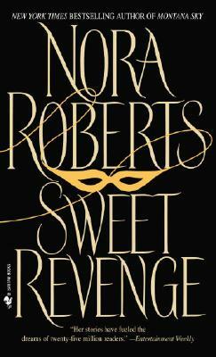 Sweet Revenge by Nora Roberts