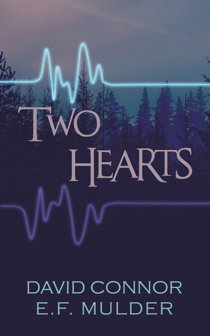 Two Hearts by E.F. Mulder, David Connor