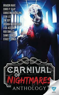 Carnival of Nightmares by Christina Bergling, Erin Lee, Chris P. Clay