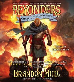 Chasing the Prophecy by Brandon Mull