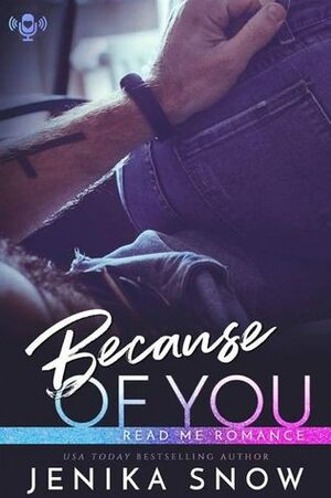 Because of You by Jenika Snow