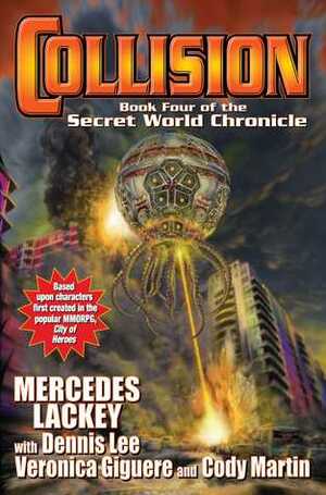 Collision by Dennis Lee, Veronica Giguere, Mercedes Lackey, Cody Martin