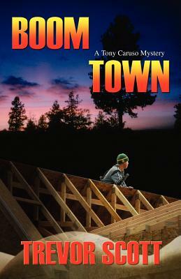 Boom Town by Trevor Scott