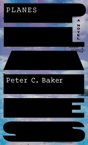 Planes by Peter C. Baker