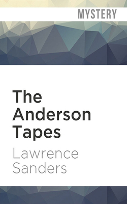 The Anderson Tapes by Lawrence Sanders