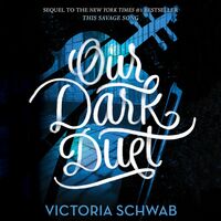 Our Dark Duet by V.E. Schwab