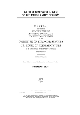 Are there government barriers to the housing market recovery? by Committee on Financial Services (house), United S. Congress, United States House of Representatives