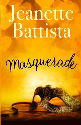 Masquerade by Jeanette Battista