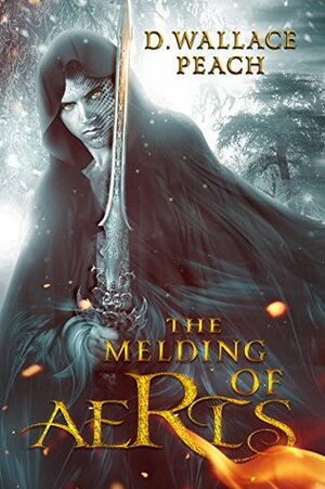 The Melding of Aeris by D. Wallace Peach