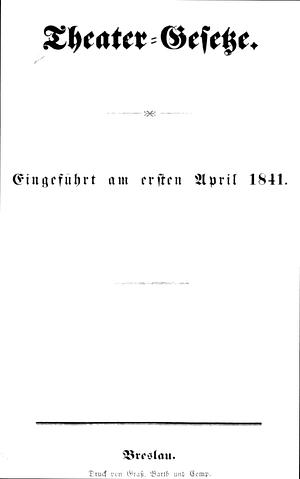 Theater-Gesetze. Eingeführt am 1. April 1841. by Direction [des Stadttheaters Breslau]