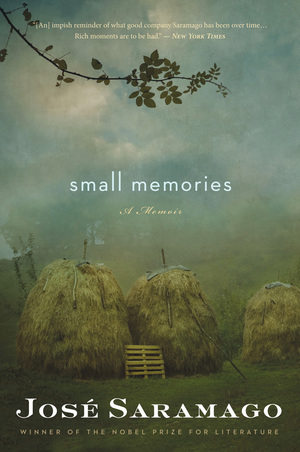 Small Memories: A Memoir by José Saramago