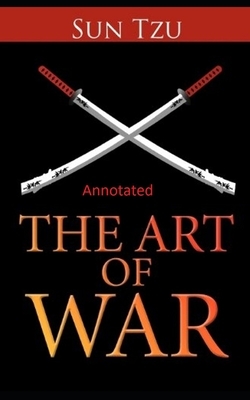 The Art of War Annotated by Sun Tzu