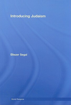 Introducing Judaism by Eliezer Segal