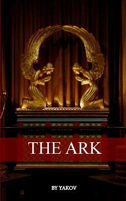The Ark by Yakov, James Gillcrist
