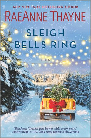 Sleigh Bells Ring: A Christmas Romance Novel by RaeAnne Thayne