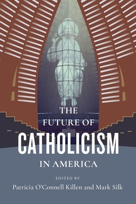 The Future of Catholicism in America by 