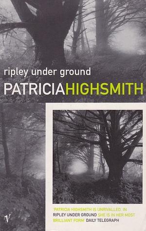 Ripley Under Ground by Patricia Highsmith