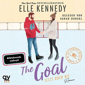 The Goal - Jetzt oder nie by Elle Kennedy