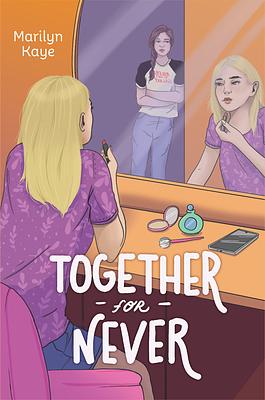 Together For Never by Marilyn Kaye