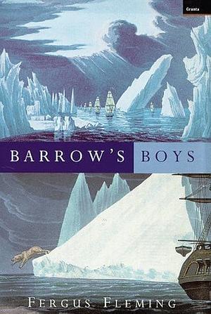 Barrow's Boys by Fergus Fleming