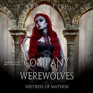 The Company of Werewolves by Trina M. Lee