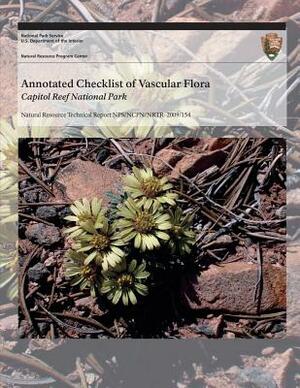 Annotated Checklist of Vascular Flora: Capitol Reef National Park by National Park Service