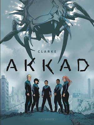 Akkad - Book 1 by Clarke