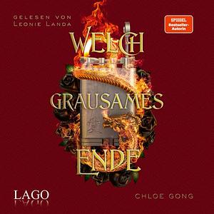 Welch grausames Ende by Chloe Gong