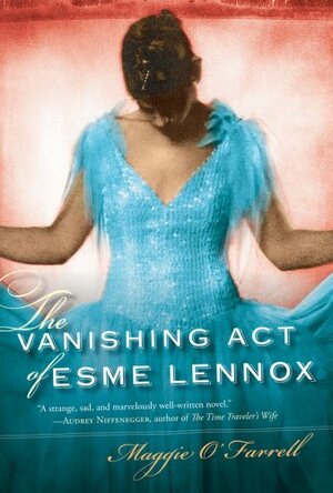 The Vanishing Act of Esme Lennox by Maggie O'Farrell