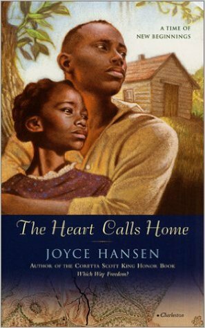 The Heart Calls Home by Joyce Hansen