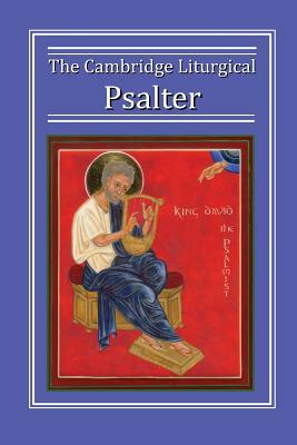 The Cambridge Liturgical Psalter by John a. Emerton, Andrew M. Macintosh