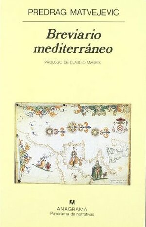 Breviario mediterráneo by Claudio Magris, Predrag Matvejević