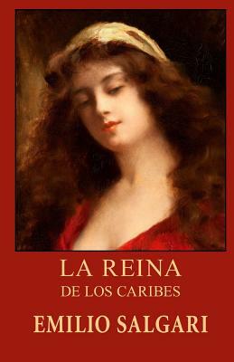 La reina de los Caribes by Emilio Salgari