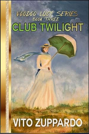 Club Twilight by Vito Zuppardo, Vito Zuppardo