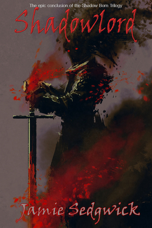 Shadowlord by Jamie Sedgwick