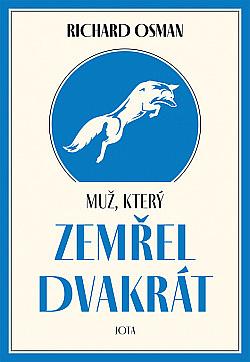 Muž, který zemřel dvakrát by Richard Osman