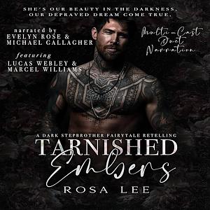 Tarnished Embers by Rosa Lee