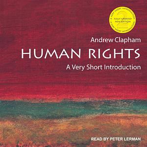 Human Rights: A Very Short Introduction, 2nd edition by Andrew Clapham, Andrew Clapham