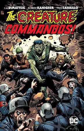 Creature Commandos (New Edition) by Robert Kanigher, J. M. DeMatteis