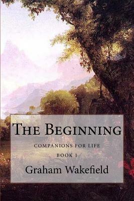 The Beginning by Graham Wakefield