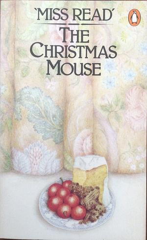 The Christmas Mouse by Miss Read