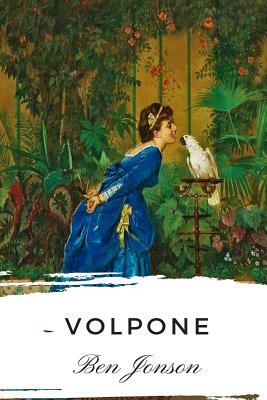 Volpone by Ben Jonson