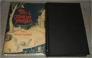 New Tales of the Cthulhu Mythos by Ramsey Campbell