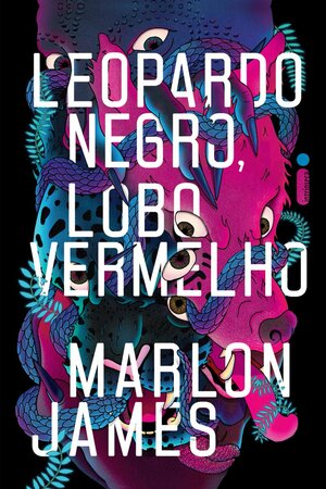 Leopardo Negro, Lobo Vermelho by Marlon James